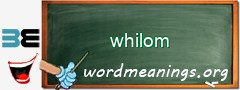 WordMeaning blackboard for whilom